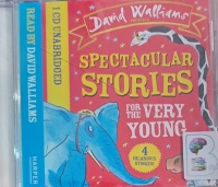 Spectacular Stories for The Very Young written by David Walliams performed by David Walliams on Audio CD (Unabridged)